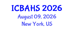 International Conference on Biomedical and Health Sciences (ICBAHS) August 09, 2026 - New York, United States International Conference on Biomedical and Health Sciences (ICBAHS) August 09, 2026 - New York, United States