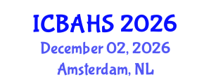 International Conference on Biomedical and Health Sciences (ICBAHS) December 02, 2026 - Amsterdam, Netherlands International Conference on Biomedical and Health Sciences (ICBAHS) December 02, 2026 - Amsterdam, Netherlands