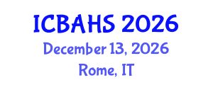 International Conference on Biomedical and Health Sciences (ICBAHS) December 13, 2026 - Rome, Italy