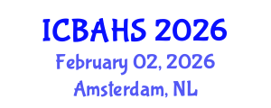International Conference on Biomedical and Health Sciences (ICBAHS) February 02, 2026 - Amsterdam, Netherlands International Conference on Biomedical and Health Sciences (ICBAHS) February 02, 2026 - Amsterdam, Netherlands