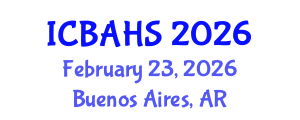 International Conference on Biomedical and Health Sciences (ICBAHS) February 23, 2026 - Buenos Aires, Argentina International Conference on Biomedical and Health Sciences (ICBAHS) February 23, 2026 - Buenos Aires, Argentina