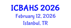 International Conference on Biomedical and Health Sciences (ICBAHS) February 12, 2026 - Istanbul, Turkey International Conference on Biomedical and Health Sciences (ICBAHS) February 12, 2026 - Istanbul, Turkey