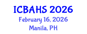 International Conference on Biomedical and Health Sciences (ICBAHS) February 16, 2026 - Manila, Philippines International Conference on Biomedical and Health Sciences (ICBAHS) February 16, 2026 - Manila, Philippines
