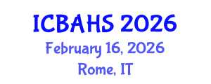 International Conference on Biomedical and Health Sciences (ICBAHS) February 16, 2026 - Rome, Italy International Conference on Biomedical and Health Sciences (ICBAHS) February 16, 2026 - Rome, Italy