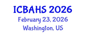 International Conference on Biomedical and Health Sciences (ICBAHS) February 23, 2026 - Washington, United States International Conference on Biomedical and Health Sciences (ICBAHS) February 23, 2026 - Washington, United States