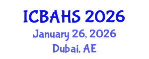 International Conference on Biomedical and Health Sciences (ICBAHS) January 26, 2026 - Dubai, United Arab Emirates International Conference on Biomedical and Health Sciences (ICBAHS) January 26, 2026 - Dubai, United Arab Emirates