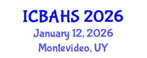 International Conference on Biomedical and Health Sciences (ICBAHS) January 12, 2026 - Montevideo, Uruguay International Conference on Biomedical and Health Sciences (ICBAHS) January 12, 2026 - Montevideo, Uruguay
