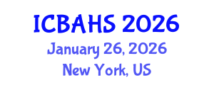 International Conference on Biomedical and Health Sciences (ICBAHS) January 26, 2026 - New York, United States International Conference on Biomedical and Health Sciences (ICBAHS) January 26, 2026 - New York, United States