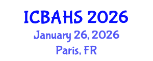 International Conference on Biomedical and Health Sciences (ICBAHS) January 26, 2026 - Paris, France International Conference on Biomedical and Health Sciences (ICBAHS) January 26, 2026 - Paris, France