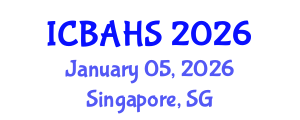 International Conference on Biomedical and Health Sciences (ICBAHS) January 05, 2026 - Singapore, Singapore International Conference on Biomedical and Health Sciences (ICBAHS) January 05, 2026 - Singapore, Singapore