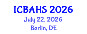 International Conference on Biomedical and Health Sciences (ICBAHS) July 22, 2026 - Berlin, Germany International Conference on Biomedical and Health Sciences (ICBAHS) July 22, 2026 - Berlin, Germany