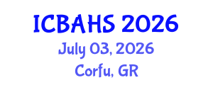 International Conference on Biomedical and Health Sciences (ICBAHS) July 03, 2026 - Corfu, Greece International Conference on Biomedical and Health Sciences (ICBAHS) July 03, 2026 - Corfu, Greece