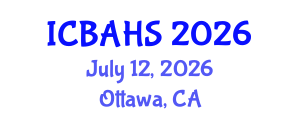 International Conference on Biomedical and Health Sciences (ICBAHS) July 12, 2026 - Ottawa, Canada International Conference on Biomedical and Health Sciences (ICBAHS) July 12, 2026 - Ottawa, Canada