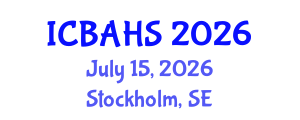 International Conference on Biomedical and Health Sciences (ICBAHS) July 15, 2026 - Stockholm, Sweden International Conference on Biomedical and Health Sciences (ICBAHS) July 15, 2026 - Stockholm, Sweden
