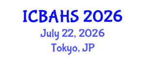 International Conference on Biomedical and Health Sciences (ICBAHS) July 22, 2026 - Tokyo, Japan International Conference on Biomedical and Health Sciences (ICBAHS) July 22, 2026 - Tokyo, Japan