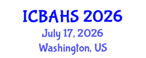 International Conference on Biomedical and Health Sciences (ICBAHS) July 17, 2026 - Washington, United States International Conference on Biomedical and Health Sciences (ICBAHS) July 17, 2026 - Washington, United States