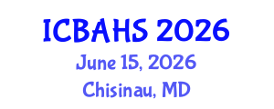 International Conference on Biomedical and Health Sciences (ICBAHS) June 15, 2026 - Chisinau, Republic of Moldova International Conference on Biomedical and Health Sciences (ICBAHS) June 15, 2026 - Chisinau, Republic of Moldova