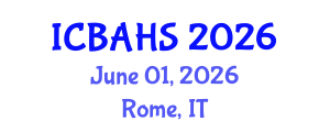 International Conference on Biomedical and Health Sciences (ICBAHS) June 01, 2026 - Rome, Italy International Conference on Biomedical and Health Sciences (ICBAHS) June 01, 2026 - Rome, Italy