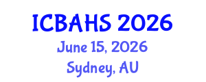 International Conference on Biomedical and Health Sciences (ICBAHS) June 15, 2026 - Sydney, Australia International Conference on Biomedical and Health Sciences (ICBAHS) June 15, 2026 - Sydney, Australia