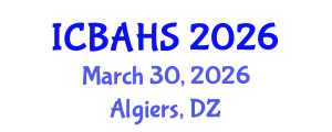 International Conference on Biomedical and Health Sciences (ICBAHS) March 30, 2026 - Algiers, Algeria International Conference on Biomedical and Health Sciences (ICBAHS) March 30, 2026 - Algiers, Algeria