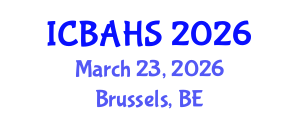 International Conference on Biomedical and Health Sciences (ICBAHS) March 23, 2026 - Brussels, Belgium International Conference on Biomedical and Health Sciences (ICBAHS) March 23, 2026 - Brussels, Belgium