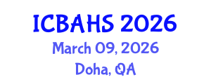 International Conference on Biomedical and Health Sciences (ICBAHS) March 09, 2026 - Doha, Qatar International Conference on Biomedical and Health Sciences (ICBAHS) March 09, 2026 - Doha, Qatar