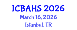 International Conference on Biomedical and Health Sciences (ICBAHS) March 16, 2026 - Istanbul, Turkey International Conference on Biomedical and Health Sciences (ICBAHS) March 16, 2026 - Istanbul, Turkey