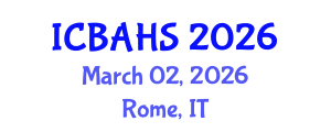 International Conference on Biomedical and Health Sciences (ICBAHS) March 02, 2026 - Rome, Italy International Conference on Biomedical and Health Sciences (ICBAHS) March 02, 2026 - Rome, Italy