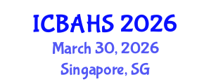 International Conference on Biomedical and Health Sciences (ICBAHS) March 30, 2026 - Singapore, Singapore International Conference on Biomedical and Health Sciences (ICBAHS) March 30, 2026 - Singapore, Singapore