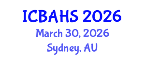 International Conference on Biomedical and Health Sciences (ICBAHS) March 30, 2026 - Sydney, Australia International Conference on Biomedical and Health Sciences (ICBAHS) March 30, 2026 - Sydney, Australia