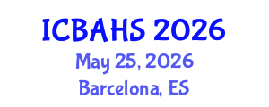 International Conference on Biomedical and Health Sciences (ICBAHS) May 25, 2026 - Barcelona, Spain International Conference on Biomedical and Health Sciences (ICBAHS) May 25, 2026 - Barcelona, Spain