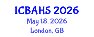 International Conference on Biomedical and Health Sciences (ICBAHS) May 18, 2026 - London, United Kingdom International Conference on Biomedical and Health Sciences (ICBAHS) May 18, 2026 - London, United Kingdom