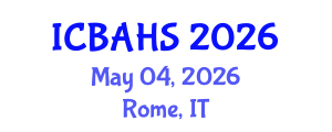 International Conference on Biomedical and Health Sciences (ICBAHS) May 04, 2026 - Rome, Italy International Conference on Biomedical and Health Sciences (ICBAHS) May 04, 2026 - Rome, Italy