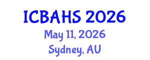 International Conference on Biomedical and Health Sciences (ICBAHS) May 11, 2026 - Sydney, Australia International Conference on Biomedical and Health Sciences (ICBAHS) May 11, 2026 - Sydney, Australia