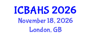 International Conference on Biomedical and Health Sciences (ICBAHS) November 18, 2026 - London, United Kingdom International Conference on Biomedical and Health Sciences (ICBAHS) November 18, 2026 - London, United Kingdom