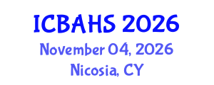 International Conference on Biomedical and Health Sciences (ICBAHS) November 04, 2026 - Nicosia, Cyprus International Conference on Biomedical and Health Sciences (ICBAHS) November 04, 2026 - Nicosia, Cyprus