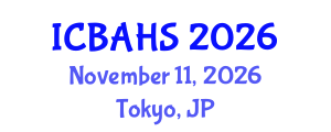 International Conference on Biomedical and Health Sciences (ICBAHS) November 11, 2026 - Tokyo, Japan International Conference on Biomedical and Health Sciences (ICBAHS) November 11, 2026 - Tokyo, Japan