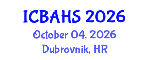 International Conference on Biomedical and Health Sciences (ICBAHS) October 04, 2026 - Dubrovnik, Croatia International Conference on Biomedical and Health Sciences (ICBAHS) October 04, 2026 - Dubrovnik, Croatia