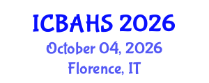 International Conference on Biomedical and Health Sciences (ICBAHS) October 04, 2026 - Florence, Italy International Conference on Biomedical and Health Sciences (ICBAHS) October 04, 2026 - Florence, Italy