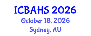 International Conference on Biomedical and Health Sciences (ICBAHS) October 18, 2026 - Sydney, Australia International Conference on Biomedical and Health Sciences (ICBAHS) October 18, 2026 - Sydney, Australia