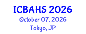 International Conference on Biomedical and Health Sciences (ICBAHS) October 07, 2026 - Tokyo, Japan International Conference on Biomedical and Health Sciences (ICBAHS) October 07, 2026 - Tokyo, Japan
