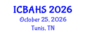 International Conference on Biomedical and Health Sciences (ICBAHS) October 25, 2026 - Tunis, Tunisia International Conference on Biomedical and Health Sciences (ICBAHS) October 25, 2026 - Tunis, Tunisia