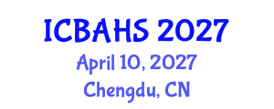 International Conference on Biomedical and Health Sciences (ICBAHS) April 10, 2027 - Chengdu, China International Conference on Biomedical and Health Sciences (ICBAHS) April 10, 2027 - Chengdu, China