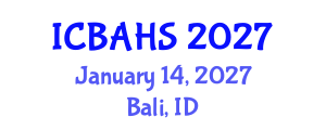 International Conference on Biomedical and Health Sciences (ICBAHS) January 14, 2027 - Bali, Indonesia International Conference on Biomedical and Health Sciences (ICBAHS) January 14, 2027 - Bali, Indonesia