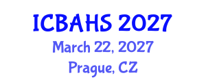 International Conference on Biomedical and Health Sciences (ICBAHS) March 22, 2027 - Prague, Czechia International Conference on Biomedical and Health Sciences (ICBAHS) March 22, 2027 - Prague, Czechia