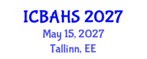 International Conference on Biomedical and Health Sciences (ICBAHS) May 15, 2027 - Tallinn, Estonia International Conference on Biomedical and Health Sciences (ICBAHS) May 15, 2027 - Tallinn, Estonia