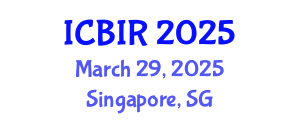 International Conference on Biomedical and Interdisciplinary Research (ICBIR) March 29, 2025 - Singapore, Singapore