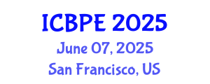 International Conference on Biomedical and Pharmaceutical Engineering (ICBPE) June 07, 2025 - San Francisco, United States