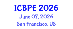 International Conference on Biomedical and Pharmaceutical Engineering (ICBPE) June 07, 2026 - San Francisco, United States