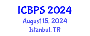 International Conference on Biomedical and Pharmaceutical Sciences (ICBPS) August 15, 2024 - Istanbul, Turkey